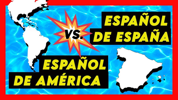 Las diferencias entre el español de España y el español de Sudamérica